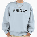 Quarantine Life Friday Sweatshirt - Minimalist Print Unisex - T-Shirt, Sweatshirt, Hoodie