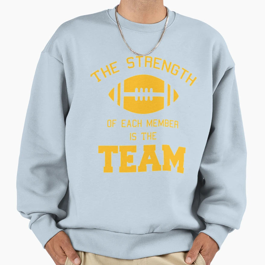 Strength Each Member Is Team Football T-Shirt - Minimalist Print Men Women - T-Shirt, Sweatshirt, Hoodie