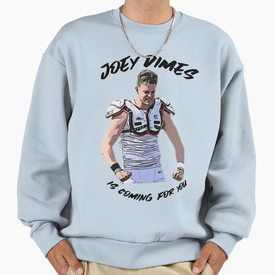 Joey Dimes Is Coming You Aka JB Sweatshirt - Aesthetic Graphic Unisex - T-Shirt, Sweatshirt, Hoodie