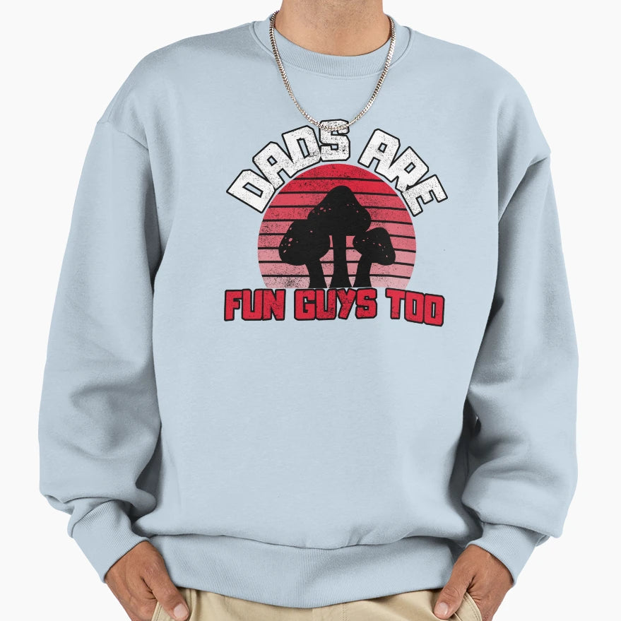 Dads Are Fun Guys Too Funny Dad Sweatshirt - Minimalist Print for Adults - T-Shirt, Sweatshirt, Hoodie