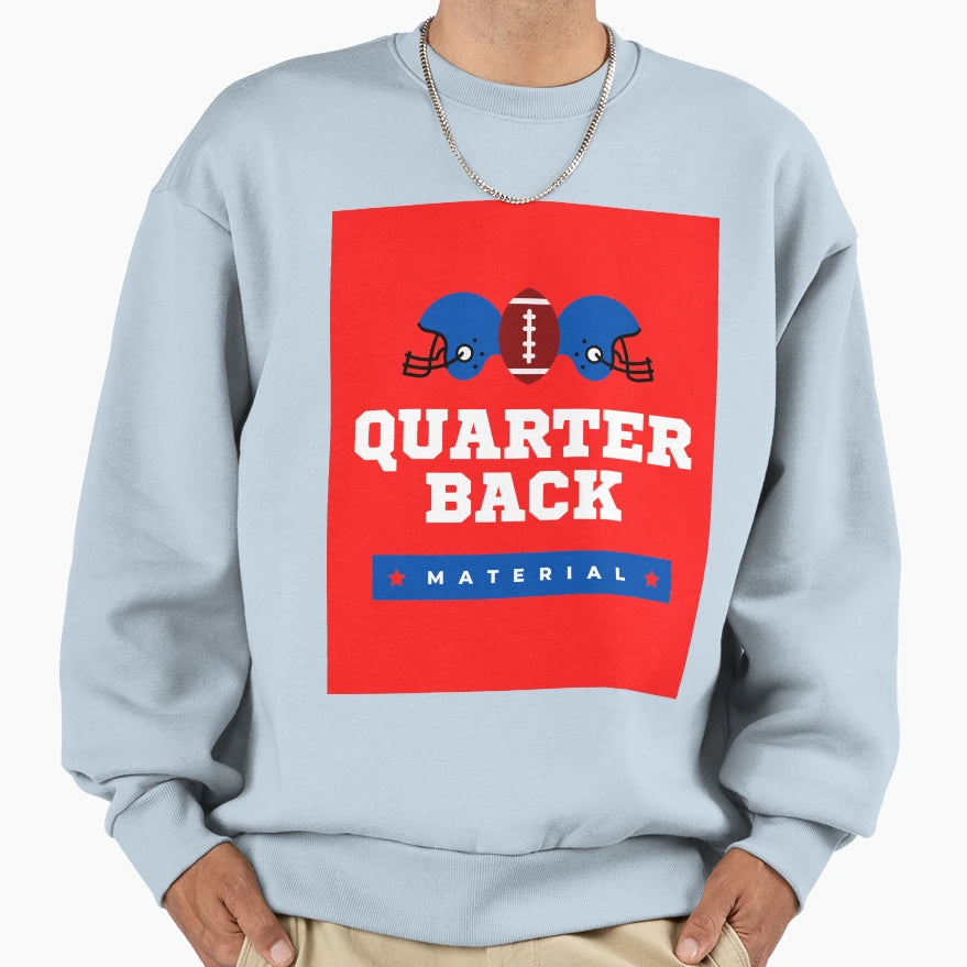 Quarter Back Material Sweatshirt - Aesthetic Graphic for Adults - T-Shirt, Sweatshirt, Hoodie