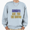 Sundays Are Ravens Baltimore Sweatshirt - Unique Graphic for Adults - T-Shirt, Sweatshirt, Hoodie