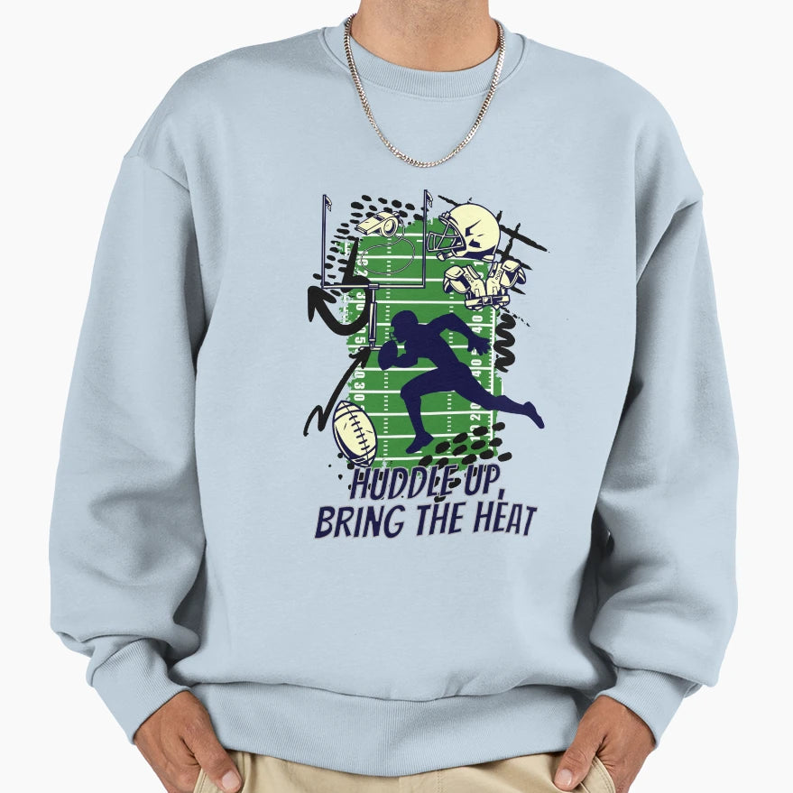 Huddle Up American Football Sweatshirt - Streetwear Style Unisex - T-Shirt, Sweatshirt, Hoodie