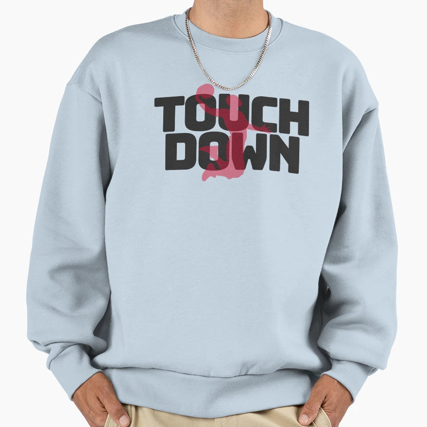 Ironic Touchdown Sweatshirt - Fun Novelty Design for Adults - T-Shirt, Sweatshirt, Hoodie