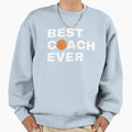 Best Coach Ever Basketball White Sweatshirt - Custom Art Print Unisex - T-Shirt, Sweatshirt, Hoodie