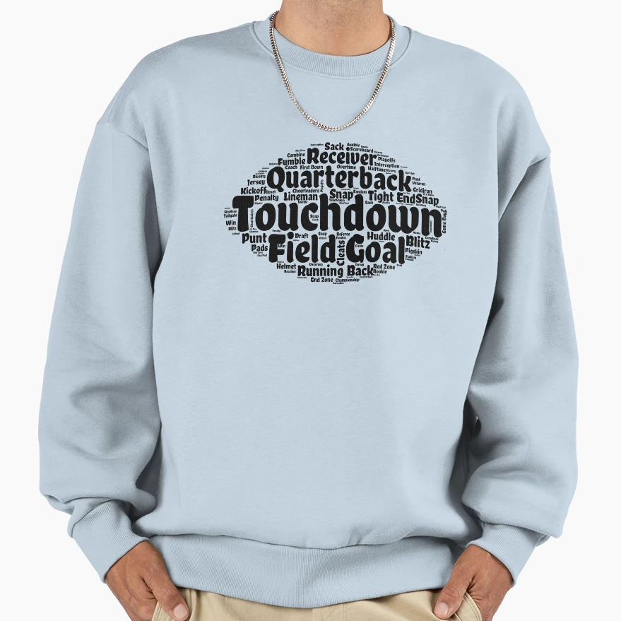 Football Words Shape Pigskin Sweatshirt - Custom Art Print for Adults - T-Shirt, Sweatshirt, Hoodie