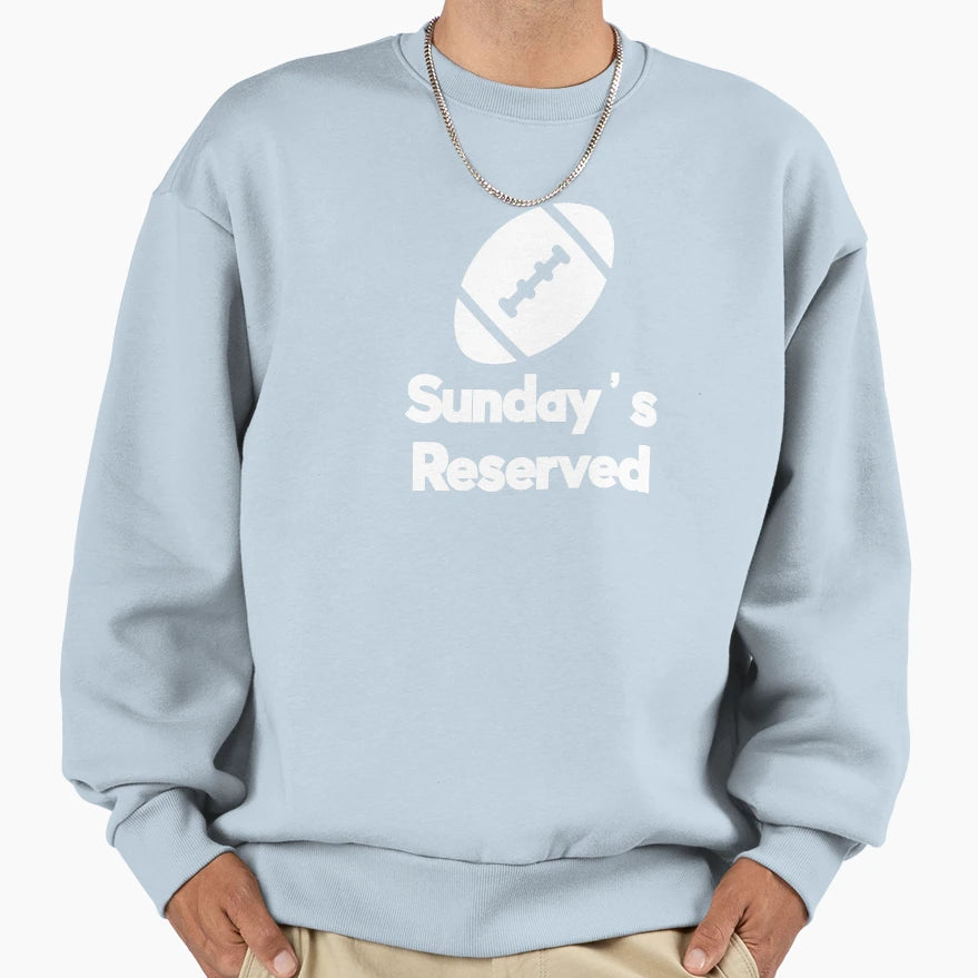 Football Sundays Reserved Sweatshirt - Novelty Apparel Unisex - T-Shirt, Sweatshirt, Hoodie