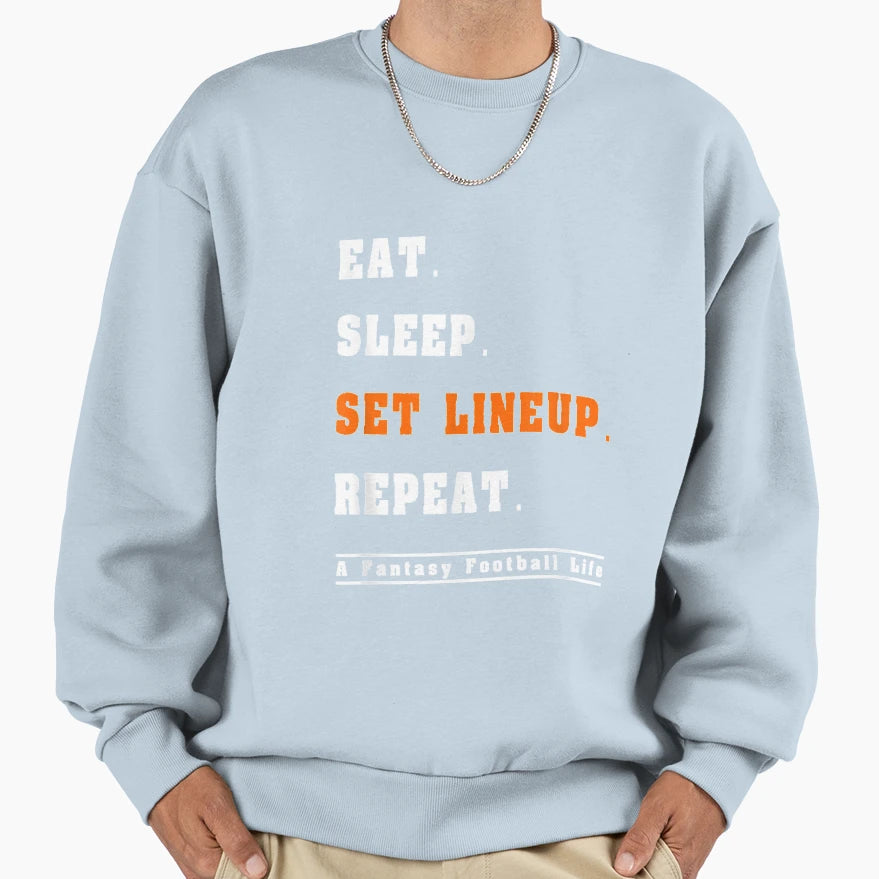 Eat Sleep Set Lineup Repeat Fantasy Sweatshirt - Unique Graphic Unisex - T-Shirt, Sweatshirt, Hoodie