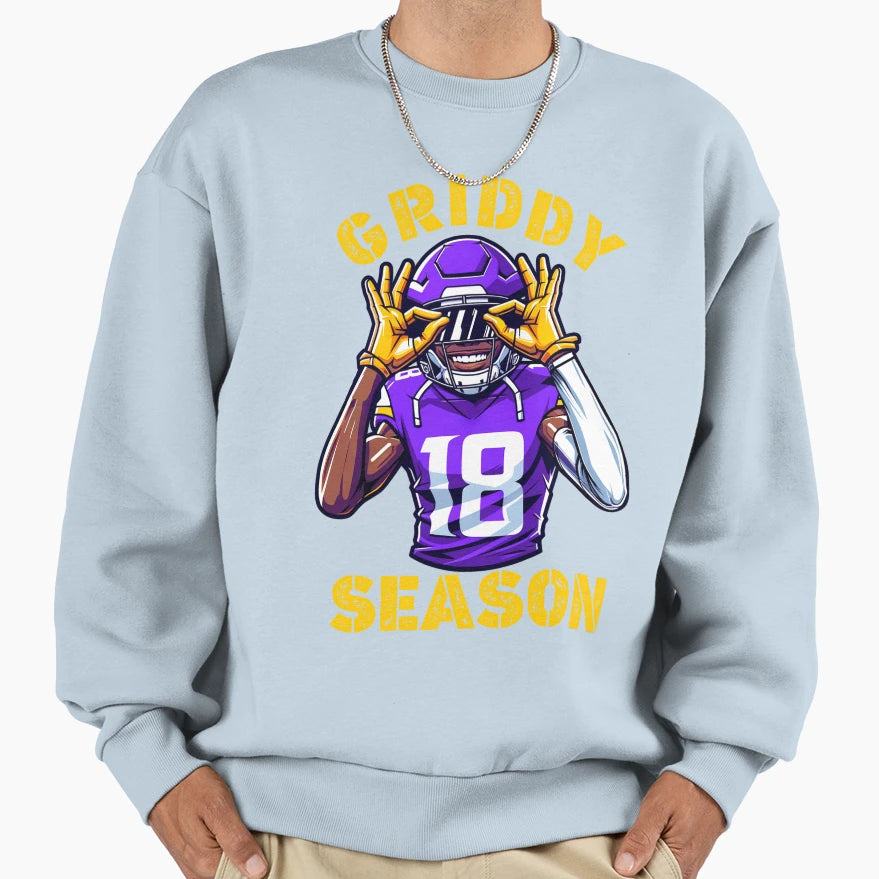 Griddy Season Sweatshirt - Custom Art Print Men Women - T-Shirt, Sweatshirt, Hoodie