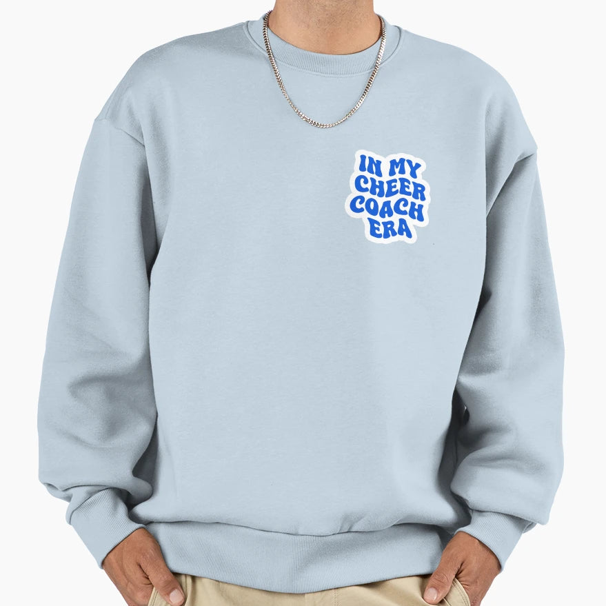Cheer Coach Era Blue Sweatshirt - Graphic Print Men Women - T-Shirt, Sweatshirt, Hoodie