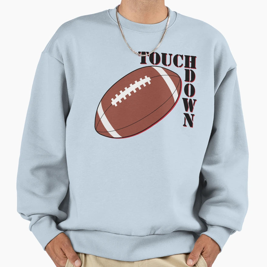 Touchdown Sweatshirt - Novelty Apparel for Adults - T-Shirt, Sweatshirt, Hoodie