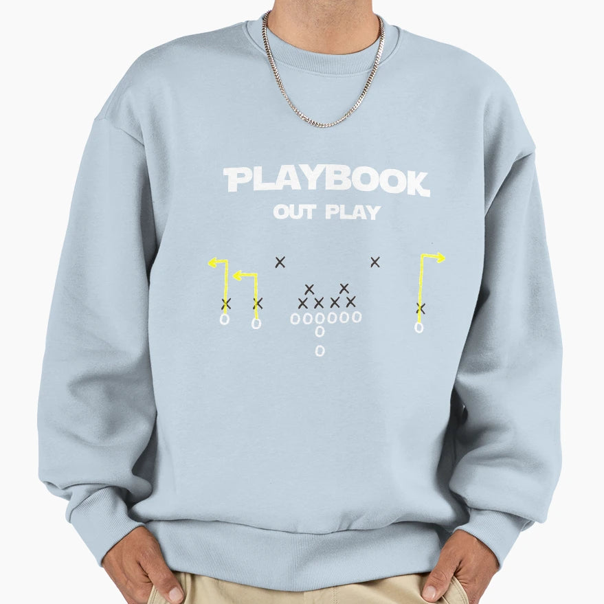 Football Playbook Out Play Sweatshirt - Streetwear Style Men Women - T-Shirt, Sweatshirt, Hoodie