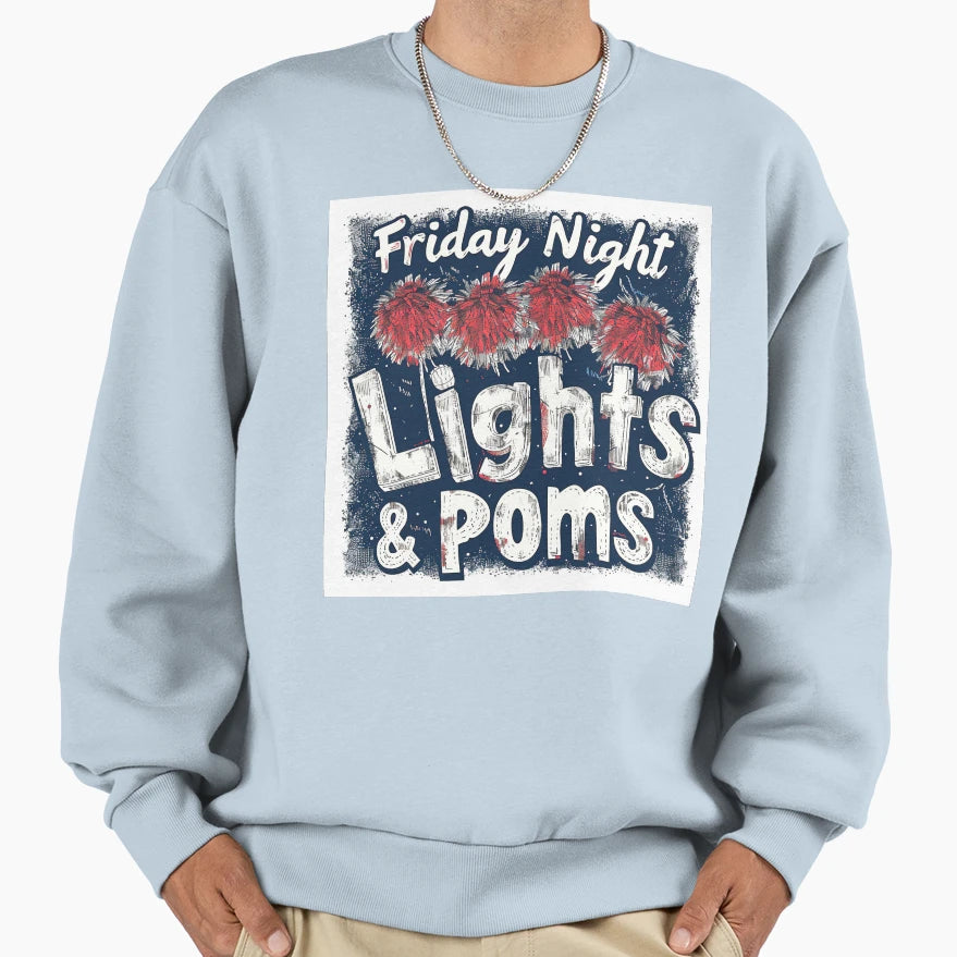 Friday Night Lights And Poms Sweatshirt - Fun Novelty Design Men Women - T-Shirt, Sweatshirt, Hoodie