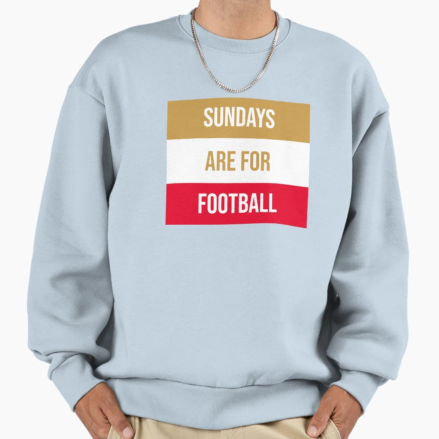 Sundays Are Football Sweatshirt - Custom Art Print Unisex - T-Shirt, Sweatshirt, Hoodie
