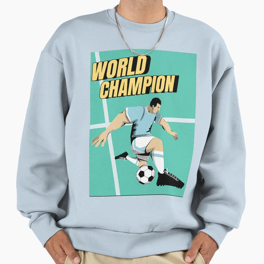 World Champion Soccer Sweatshirt - Streetwear Style Unisex - T-Shirt, Sweatshirt, Hoodie