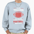 American Football Yelling T-Shirt - Aesthetic Graphic for Adults - T-Shirt, Sweatshirt, Hoodie