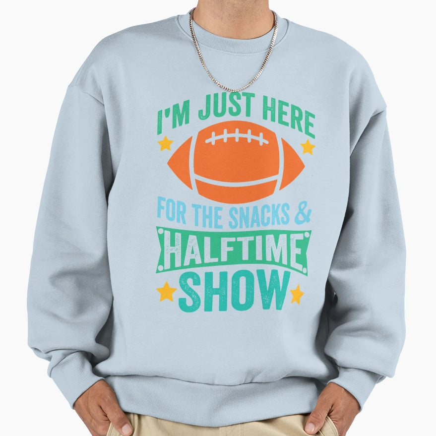 Im Just Here Snacks And Sweatshirt - Casual Everyday Wear Men Women - T-Shirt, Sweatshirt, Hoodie