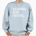 Weekends Beer Football Sweatshirt - Fun Novelty Design Unisex - T-Shirt, Sweatshirt, Hoodie