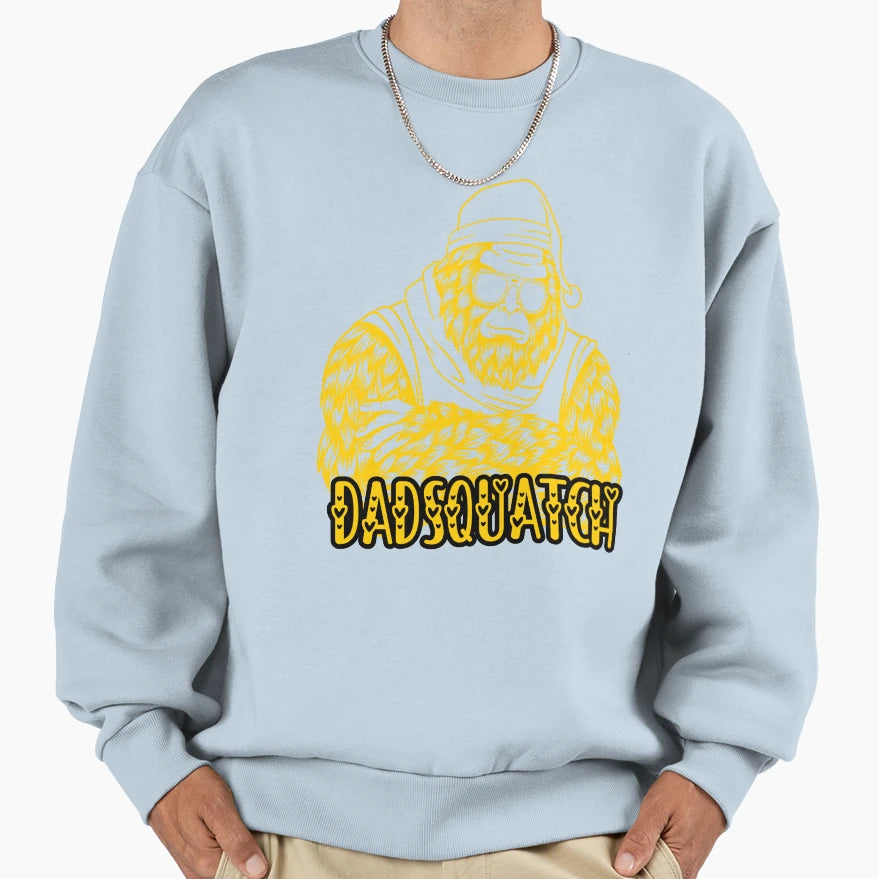 Dadsquatchs Funny Fathers Day Sweatshirt - Aesthetic Graphic Men Women - T-Shirt, Sweatshirt, Hoodie