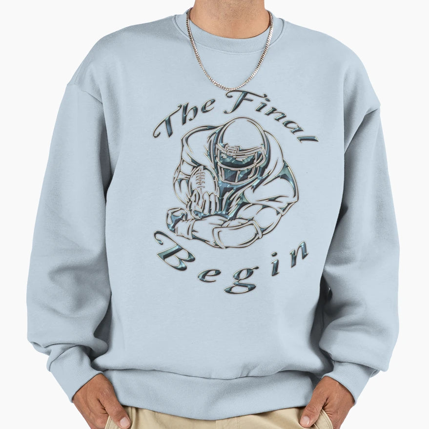 Final Begin Sweatshirt - Graphic Print Unisex - T-Shirt, Sweatshirt, Hoodie