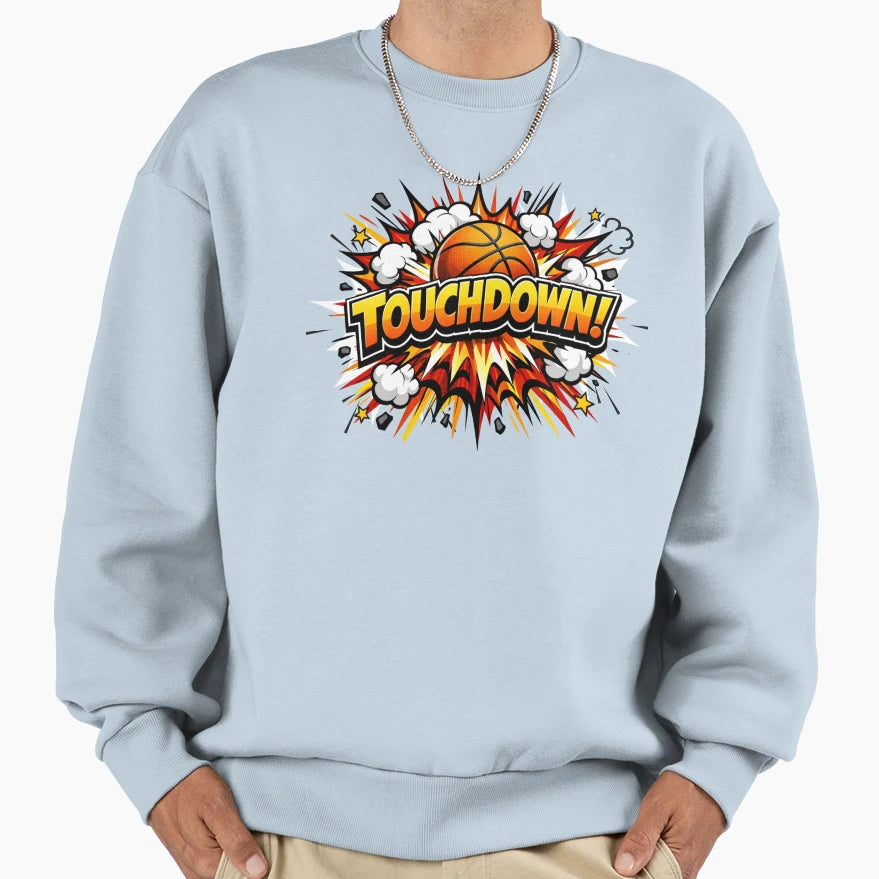 Ironic Touchdown Basketball Joke Sweatshirt - Novelty Apparel for Adults - T-Shirt, Sweatshirt, Hoodie
