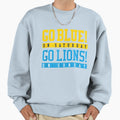 Go Blue Saturday Go Lions Sunday Sweatshirt - Unique Graphic for Adults - T-Shirt, Sweatshirt, Hoodie