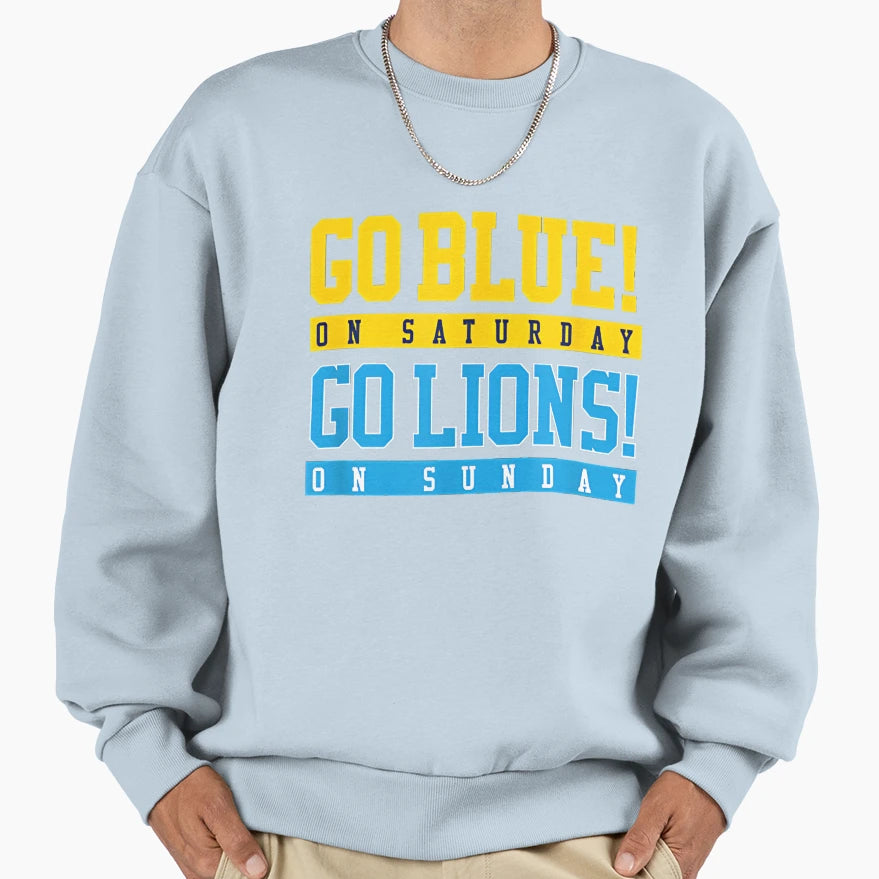 Go Blue Saturday Go Lions Sunday Sweatshirt - Unique Graphic for Adults - T-Shirt, Sweatshirt, Hoodie