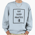 Eat Sleep Practice Repeat Rectangle Sweatshirt - Trendy Graphic Unisex - T-Shirt, Sweatshirt, Hoodie