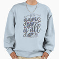 Its Game Day Yall Sweatshirt - Casual Everyday Wear Men Women - T-Shirt, Sweatshirt, Hoodie