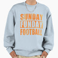 Sunday Funday Football Sweatshirt - Streetwear Style Unisex - T-Shirt, Sweatshirt, Hoodie