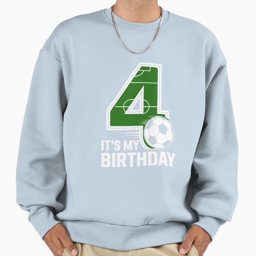Fourth Birthday Soccer Sweatshirt - Graphic Print for Adults - T-Shirt, Sweatshirt, Hoodie