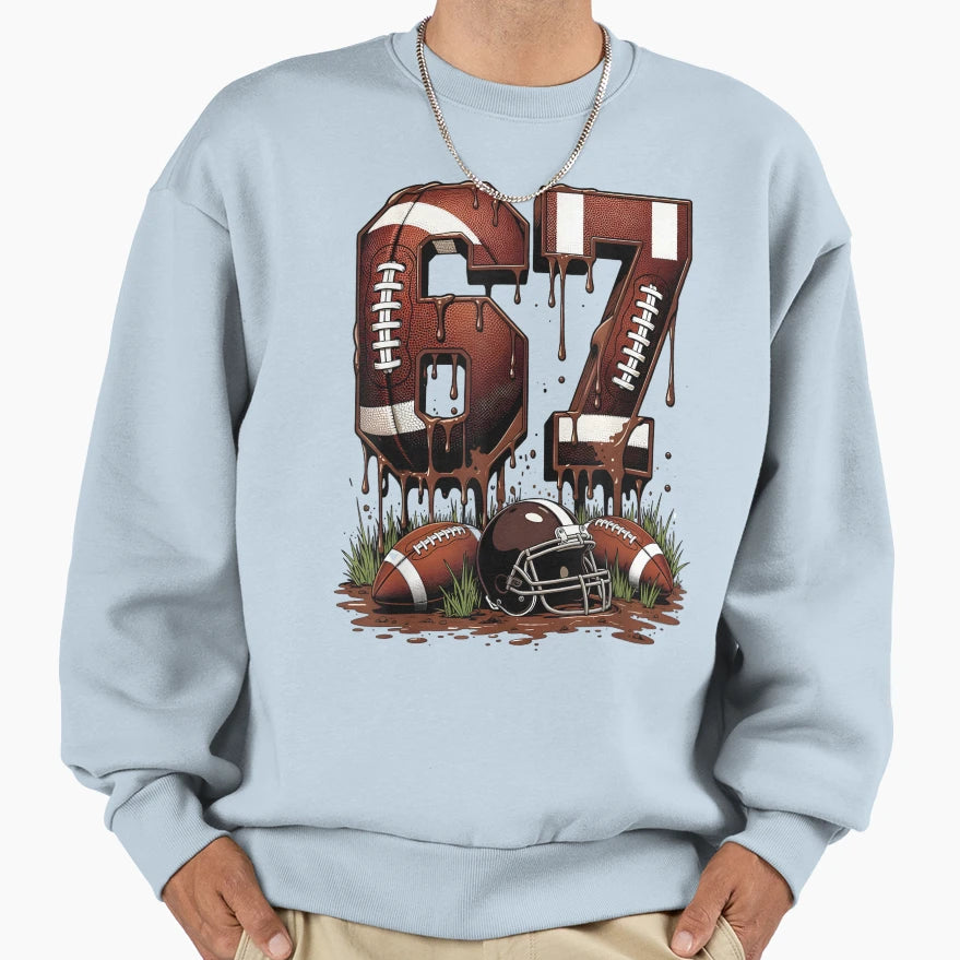 67 Football Six Seven 6 7 Meme 6 7 Sweatshirt - Fun Novelty Design Unisex - T-Shirt, Sweatshirt, Hoodie