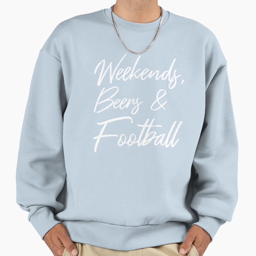 Weekends Beers And Football Iii Sweatshirt - Custom Art Print Men Women - T-Shirt, Sweatshirt, Hoodie