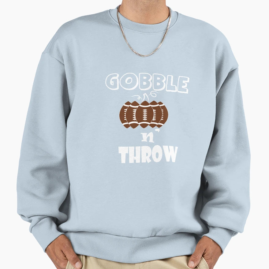Gobble N Throw Sweatshirt - Casual Everyday Wear for Adults - T-Shirt, Sweatshirt, Hoodie