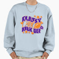 Classy Until Kickoff Football Sweatshirt - Fun Novelty Design for Adults - T-Shirt, Sweatshirt, Hoodie