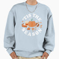 Tis Season Funny Thanksgiving Sweatshirt - Trendy Graphic Men Women - T-Shirt, Sweatshirt, Hoodie