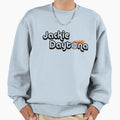 Jackie Daytona Sweatshirt - Fun Novelty Design for Adults - T-Shirt, Sweatshirt, Hoodie