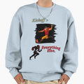 Football Kickoff Everything Else Sweatshirt - Graphic Print Men Women - T-Shirt, Sweatshirt, Hoodie