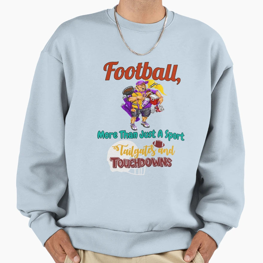 Football Lover Football More Than Sweatshirt - Custom Art Print Unisex - T-Shirt, Sweatshirt, Hoodie