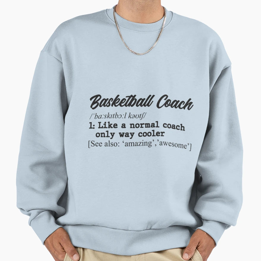 Basketball Coach Definition T-Shirt - Minimalist Print for Adults - T-Shirt, Sweatshirt, Hoodie