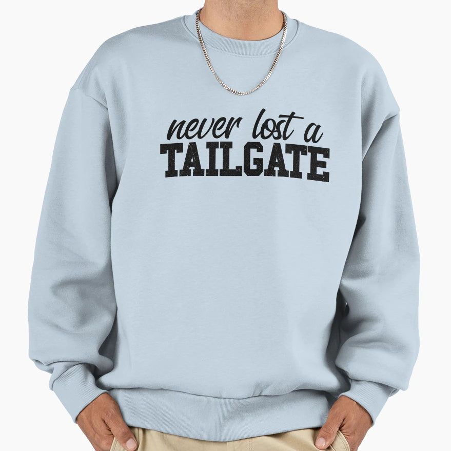 Never Lost Tailgate Football Tailgate Sweatshirt - Novelty Apparel Unisex - T-Shirt, Sweatshirt, Hoodie