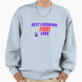 Best Lockdown Mom Ever T-Shirt - Casual Everyday Wear Unisex - T-Shirt, Sweatshirt, Hoodie