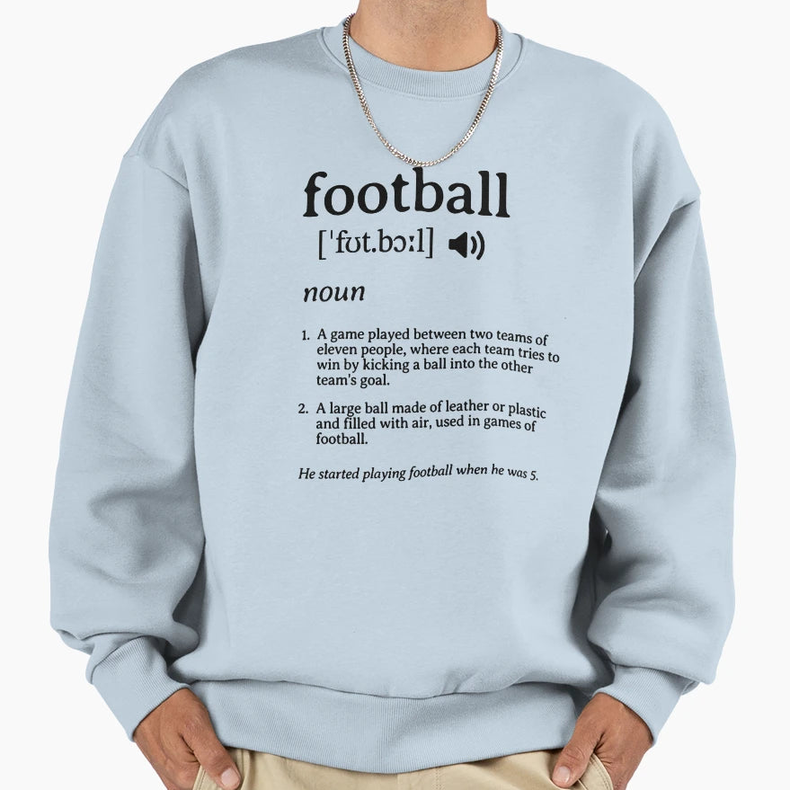 Football Definition Sweatshirt - Novelty Apparel Men Women - T-Shirt, Sweatshirt, Hoodie
