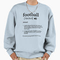 Football Definition Sweatshirt - Novelty Apparel Men Women - T-Shirt, Sweatshirt, Hoodie