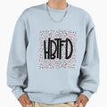 Hbtfd Sweatshirt - Trendy Graphic Men Women - T-Shirt, Sweatshirt, Hoodie