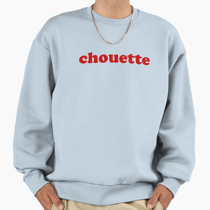 Chouette Sweet French Sweatshirt - Streetwear Style Men Women - T-Shirt, Sweatshirt, Hoodie