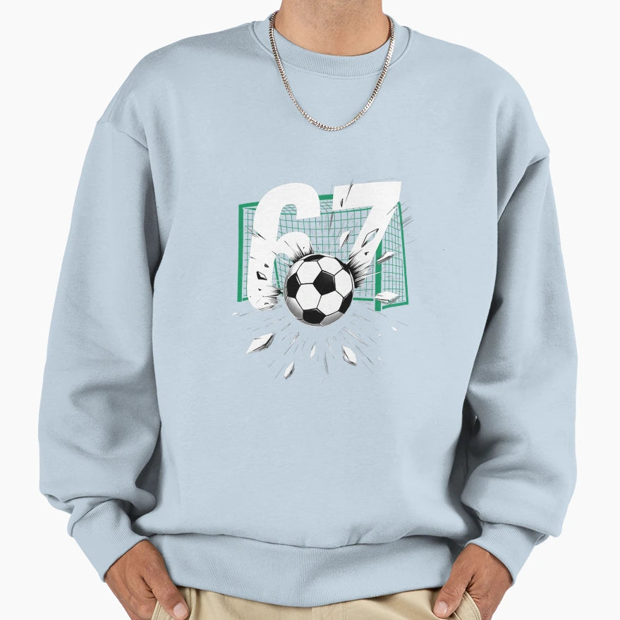 67 Soccer Six Seven 6 7 Meme 67 Gen Sweatshirt - Custom Art Print Unisex - T-Shirt, Sweatshirt, Hoodie