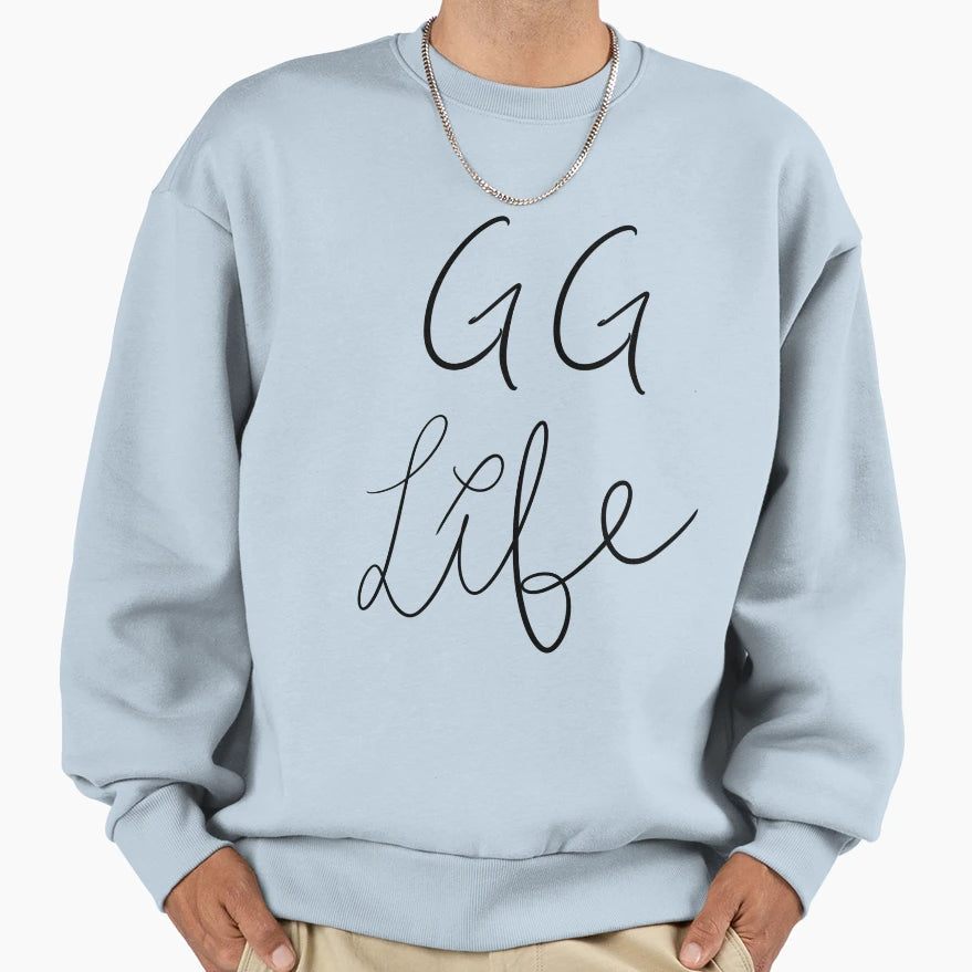 Gg Life Sweatshirt - Custom Art Print Unisex - T-Shirt, Sweatshirt, Hoodie
