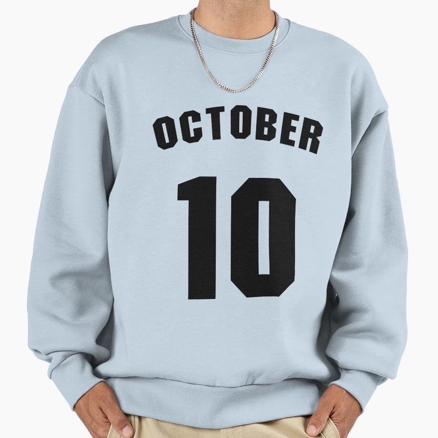 Date Birth 10 October Birthday Gift Sweatshirt - Trendy Graphic Unisex - T-Shirt, Sweatshirt, Hoodie