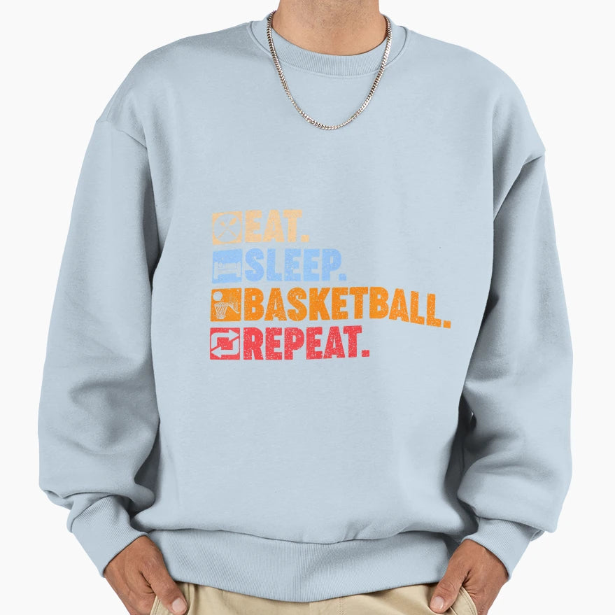 Eat Sleep Basketball Repeat Ns Sweatshirt - Unique Graphic Unisex - T-Shirt, Sweatshirt, Hoodie